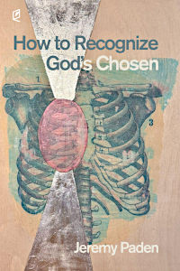 How to Recognize God's Chosen